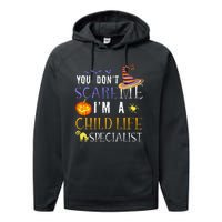 You DonT Scare Child Life Specialist Halloween Saying Fun Performance Fleece Hoodie