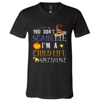 You DonT Scare Child Life Specialist Halloween Saying Fun V-Neck T-Shirt