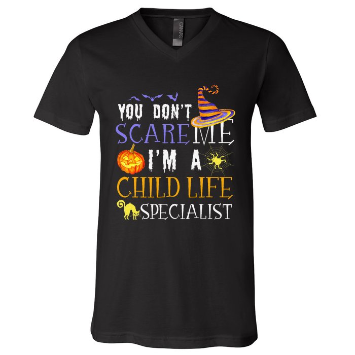 You DonT Scare Child Life Specialist Halloween Saying Fun V-Neck T-Shirt