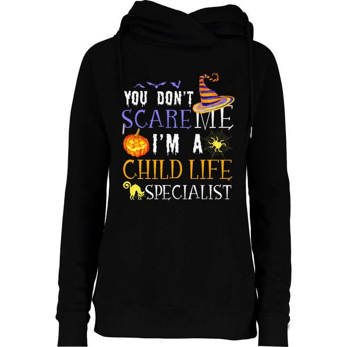 You DonT Scare Child Life Specialist Halloween Saying Fun Womens Funnel Neck Pullover Hood