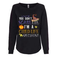 You DonT Scare Child Life Specialist Halloween Saying Fun Womens California Wash Sweatshirt