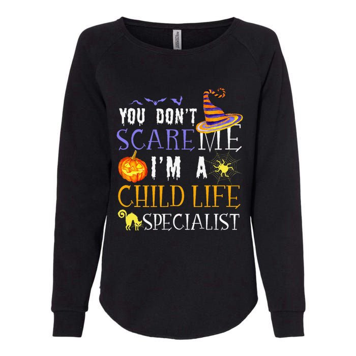 You DonT Scare Child Life Specialist Halloween Saying Fun Womens California Wash Sweatshirt