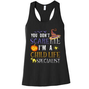 You DonT Scare Child Life Specialist Halloween Saying Fun Women's Racerback Tank