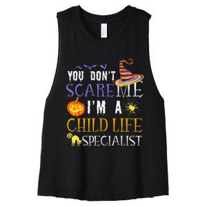 You DonT Scare Child Life Specialist Halloween Saying Fun Women's Racerback Cropped Tank