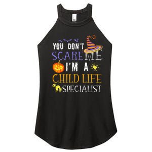 You DonT Scare Child Life Specialist Halloween Saying Fun Women's Perfect Tri Rocker Tank