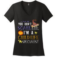 You DonT Scare Child Life Specialist Halloween Saying Fun Women's V-Neck T-Shirt