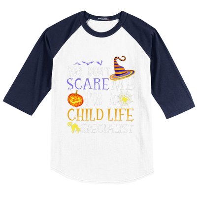 You DonT Scare Child Life Specialist Halloween Saying Fun Baseball Sleeve Shirt