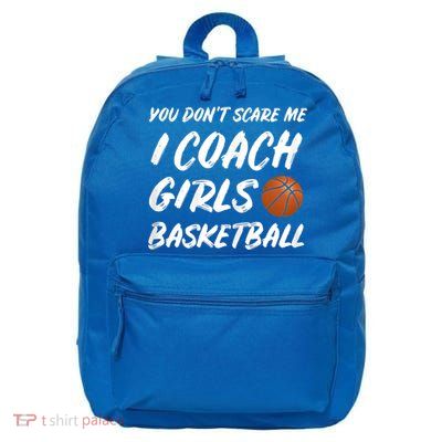 You Don't Scare Me I Coach Basketball Coaching Cute Gift 16 in Basic Backpack