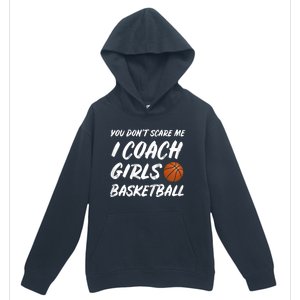 You Don't Scare Me I Coach Basketball Coaching Cute Gift Urban Pullover Hoodie