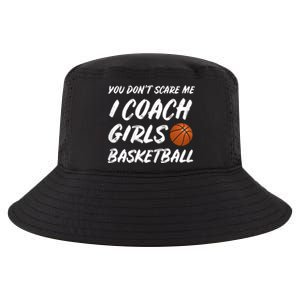 You Don't Scare Me I Coach Basketball Coaching Gift Cool Comfort Performance Bucket Hat