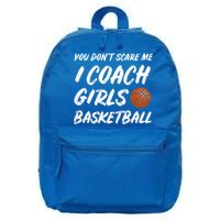 You Don't Scare Me I Coach Basketball Coaching Gift 16 in Basic Backpack