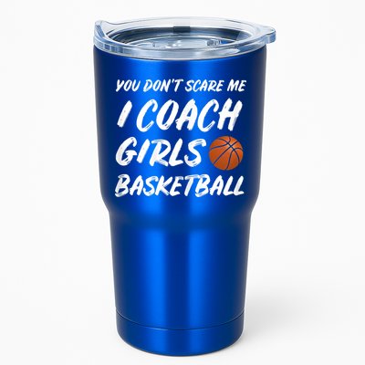 You Don't Scare Me I Coach Basketball Coaching Gift Tumbler
