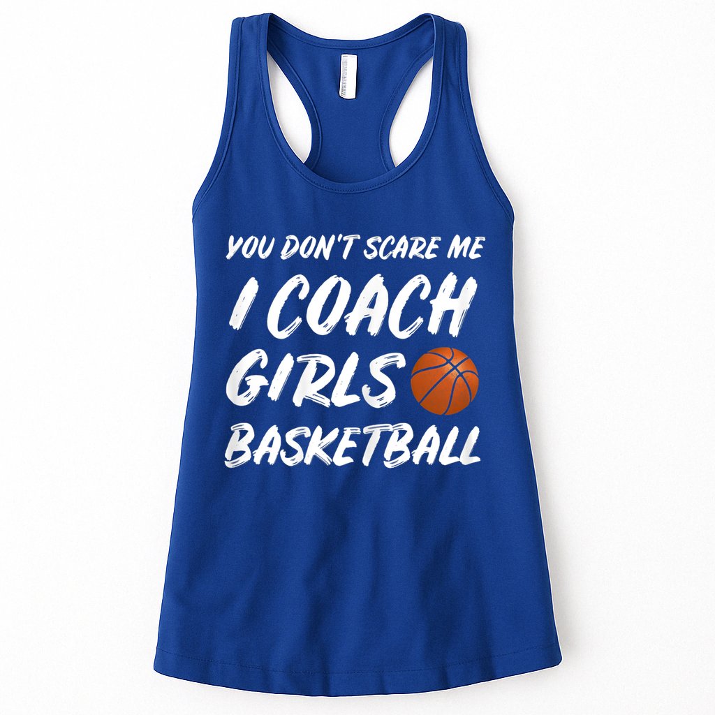 You Don't Scare Me I Coach Basketball Coaching Gift Womens Tank Top
