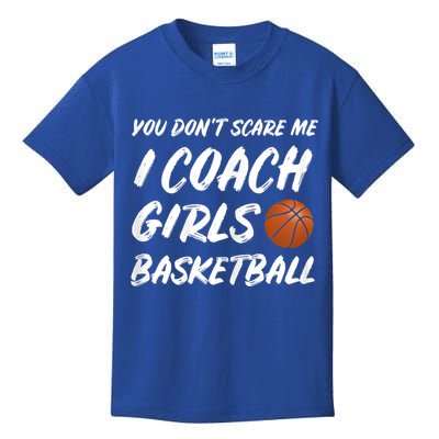 You Don't Scare Me I Coach Basketball Coaching Gift Kids T-Shirt