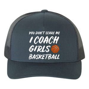 You Don't Scare Me I Coach Basketball Coaching Gift Yupoong Adult 5-Panel Trucker Hat