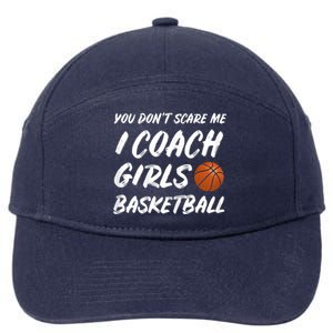 You Don't Scare Me I Coach Basketball Coaching Gift 7-Panel Snapback Hat