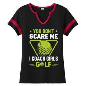 You Don't Scare Me I Coach Girls Golf Funny Golf Coach Golf Lover Girl Golf Ladies Halftime Notch Neck Tee