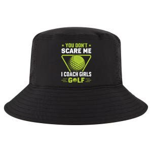 You Don't Scare Me I Coach Girls Golf Funny Golf Coach Golf Lover Girl Golf Cool Comfort Performance Bucket Hat