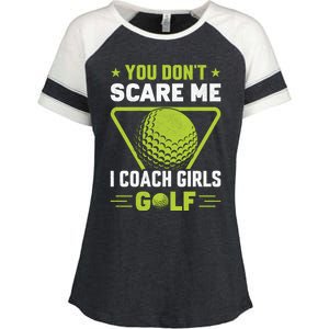 You Don't Scare Me I Coach Girls Golf Funny Golf Coach Golf Lover Girl Golf Enza Ladies Jersey Colorblock Tee