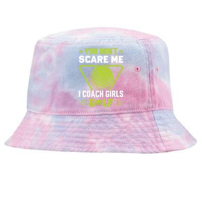 You Don't Scare Me I Coach Girls Golf Funny Golf Coach Golf Lover Girl Golf Tie-Dyed Bucket Hat