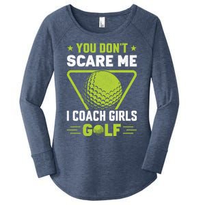 You Don't Scare Me I Coach Girls Golf Funny Golf Coach Golf Lover Girl Golf Women's Perfect Tri Tunic Long Sleeve Shirt