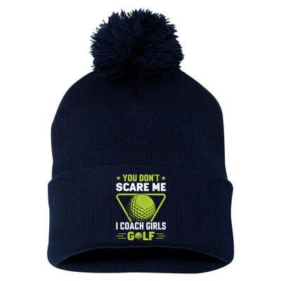 You Don't Scare Me I Coach Girls Golf Funny Golf Coach Golf Lover Girl Golf Pom Pom 12in Knit Beanie