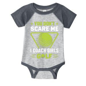 You Don't Scare Me I Coach Girls Golf Funny Golf Coach Golf Lover Girl Golf Infant Baby Jersey Bodysuit