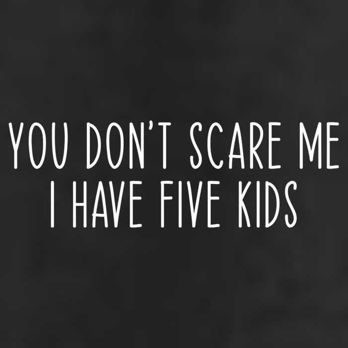 You Don't Scare Me I Have Five Mom Dad Funny Gift 7 Panel Mesh Trucker Snapback Hat