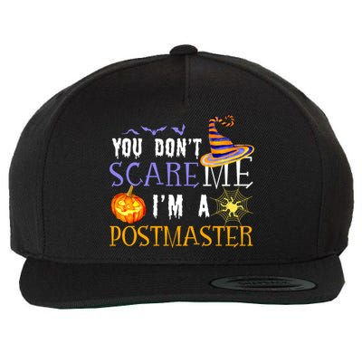 You Don't Scare Me I'm A Postmaster Halloween Matching Funny Gift Wool Snapback Cap