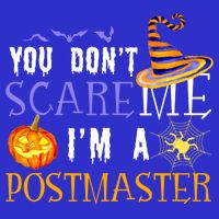 You Don't Scare Me I'm A Postmaster Halloween Matching Funny Gift Sweatshirt