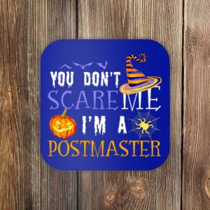 You Don't Scare Me I'm A Postmaster Halloween Matching Funny Gift Coaster