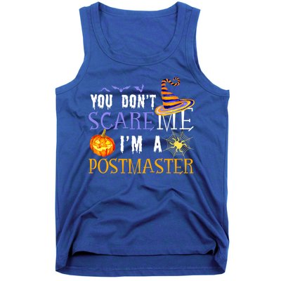 You Don't Scare Me I'm A Postmaster Halloween Matching Funny Gift Tank Top