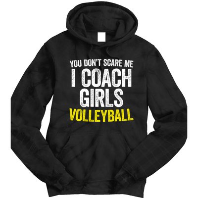 You Don't Scare Me I Coach Girls Volleyball Cute Gift Tie Dye Hoodie