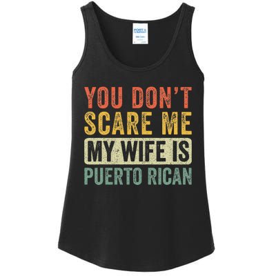 You Dont Scare Me My Wife Is Puerto Rican Funny Husband Wife Ladies Essential Tank