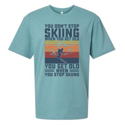 You Don't Stop Skiing When You Get Old Skier Skiing Lover Sueded Cloud Jersey T-Shirt