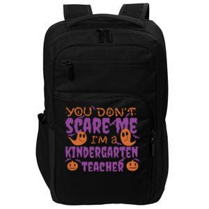 You Don't Scare Me Kindergarten Teacher Impact Tech Backpack