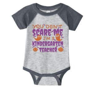 You Don't Scare Me Kindergarten Teacher Infant Baby Jersey Bodysuit