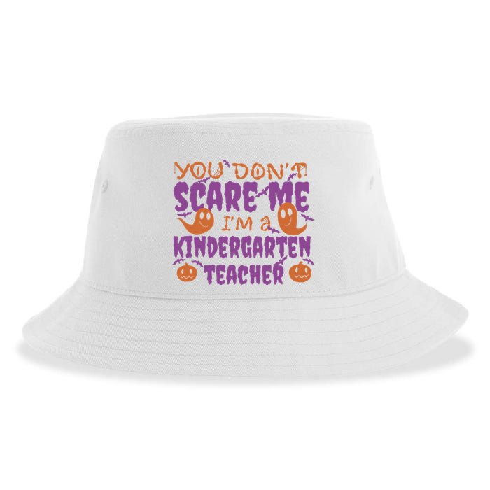 You Don't Scare Me Kindergarten Teacher Sustainable Bucket Hat