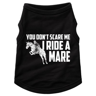 You DonT Scare Me I Ride A Mare Horse Lovers Gift Doggie Tank