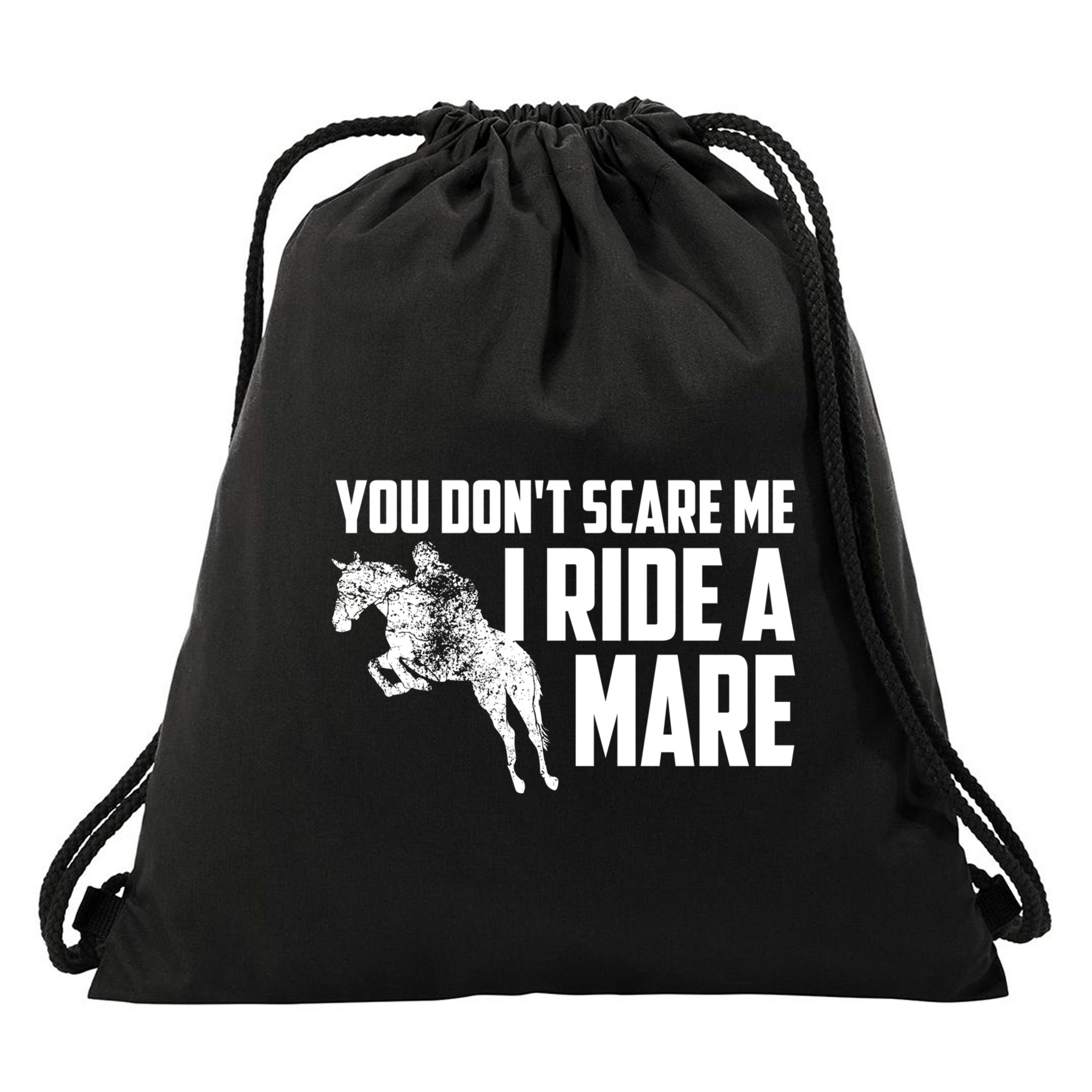 You DonT Scare Me I Ride A Mare Horse Lovers Gift Drawstring Bag