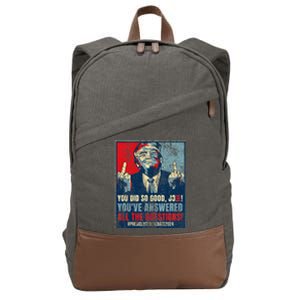 You Did So Good Joe! YouVe Answered All The Questions Cotton Canvas Backpack