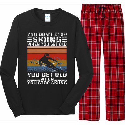 You Don't Stop Skiing When You Get Old Funny Skiing  Long Sleeve Pajama Set