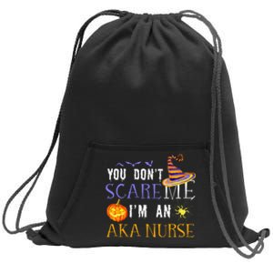 You DonT Scare Aka Nurse Halloween Saying Fun Sweatshirt Cinch Pack Bag