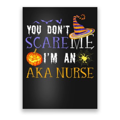 You DonT Scare Aka Nurse Halloween Saying Fun Poster