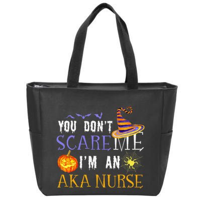 You DonT Scare Aka Nurse Halloween Saying Fun Zip Tote Bag