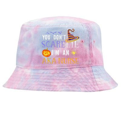 You DonT Scare Aka Nurse Halloween Saying Fun Tie-Dyed Bucket Hat