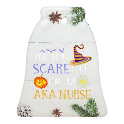 You DonT Scare Aka Nurse Halloween Saying Fun Ceramic Bell Ornament