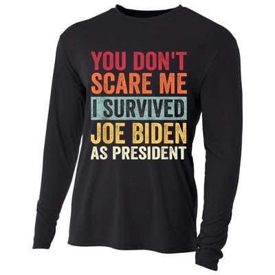 You Dont Scare Me I Survived Joe Biden As President Cooling Performance Long Sleeve Crew