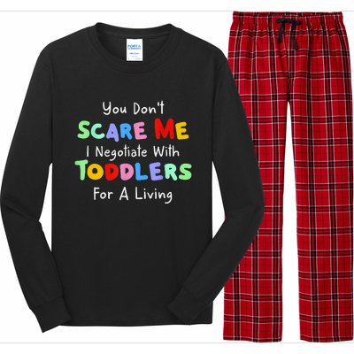 You Dont Scare Me I Negotiate With Toddlers For A Living Long Sleeve Pajama Set