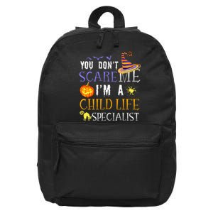 You DonT Scare Child Life Specialist Halloween 16 in Basic Backpack